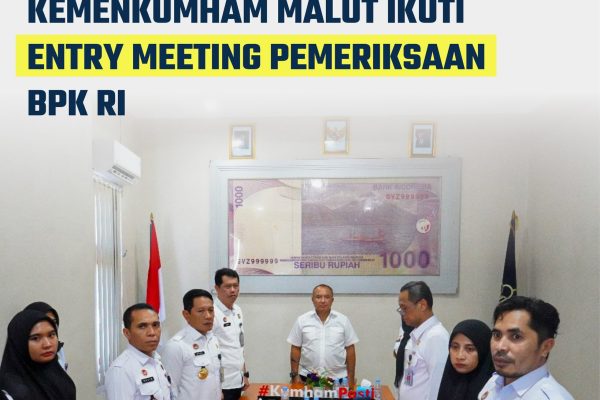 Kanwil Kemenkumham Malut Hadiri Entry Meeting Pemeriksaan BPK RI