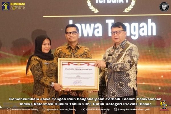 Kemenkumham Jawa Tengah Raih Penghargaan Terbaik I dalam Pelaksanaan Indeks Reformasi Hukum