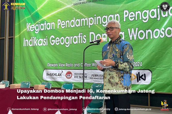 Upayakan Dombos Jadi IG, Kemenkumham Jateng Lakukan Pendampingan Pendaftaran