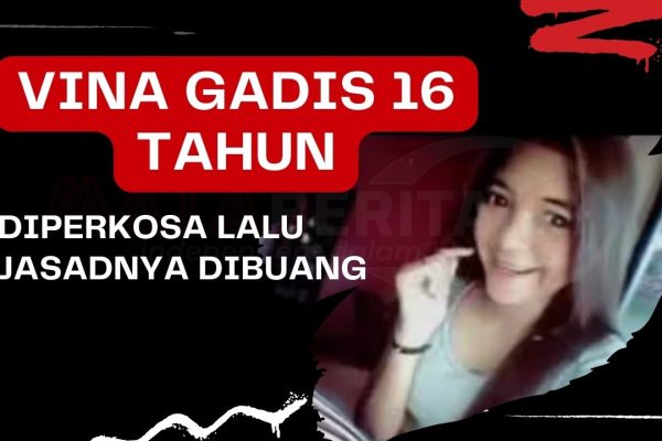 Pemerkosaan Vina Gadis 16 Tahun Asal Cirebon Pemerkosaan Vina Gadis 16 Tahun Asal Cirebon