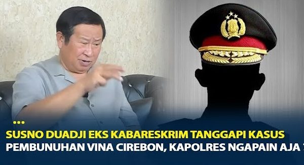 Eks Kabareskrim : Kapolres dan Kapolda ‘Ngapain Aja’ dalam Kasus Vina yang Mandek 8 Tahun