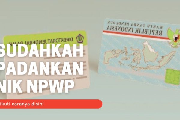 Ini Akibatnya Bila Tak Lakukan Pemadanan NIK NPWP Ini Akibatnya Bila Tak Lakukan Pemadanan NIK NPWP