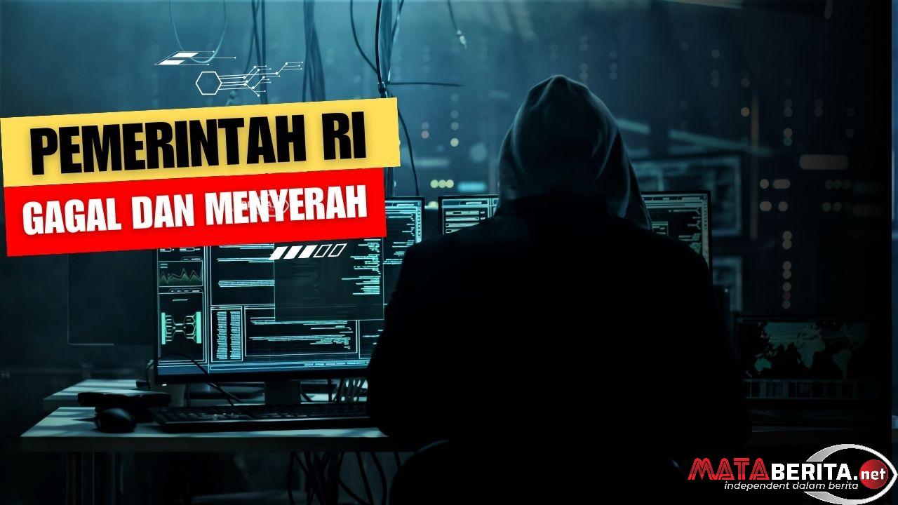 Pemerintah RI Mengaku Gagal dan Pasrah Atasi Peretas PDN