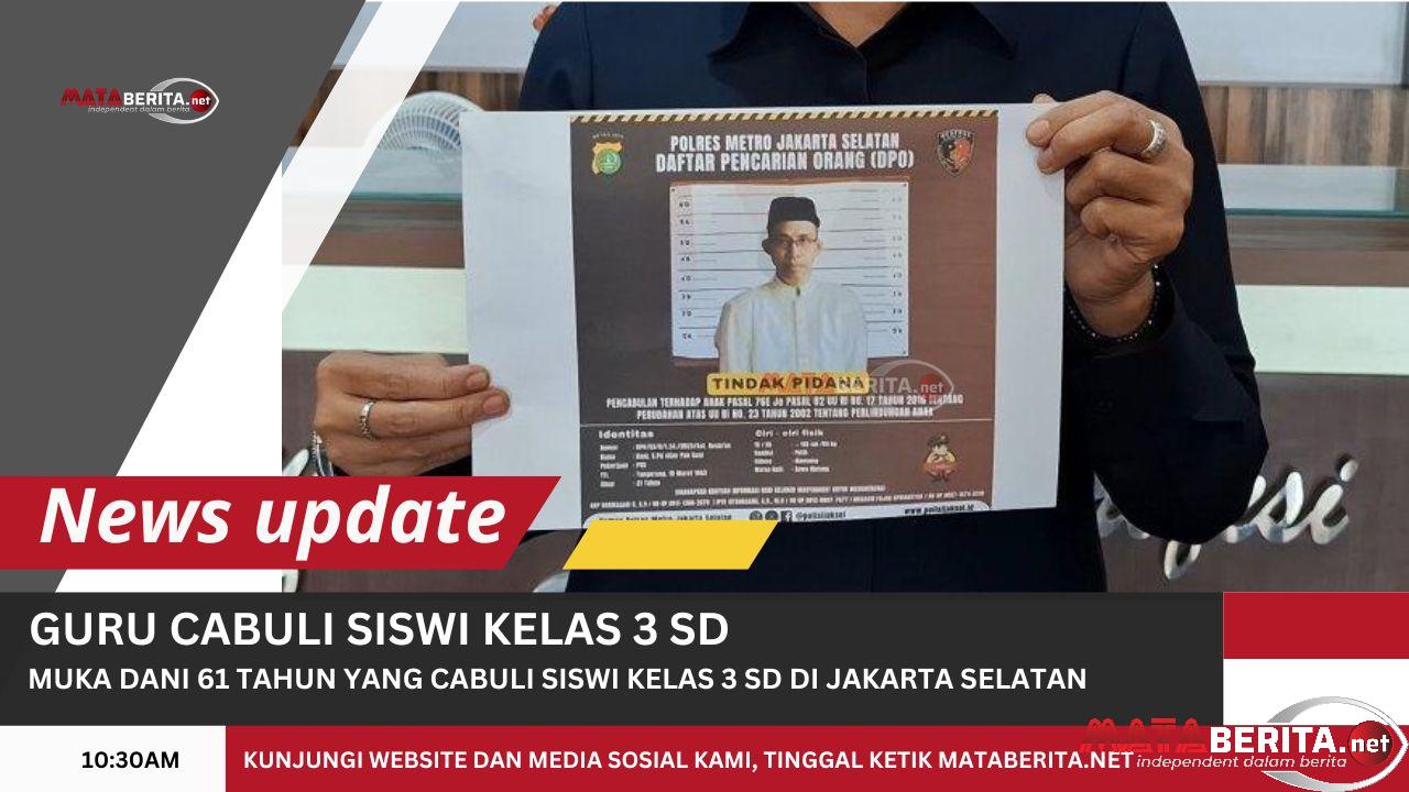 Guru Cabuli Siswi Kelas 3 SD di Jakarta Selatan