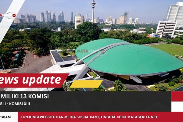 Wajib Tau! Saat Ini DPR RI Miliki 13 Komisi dan Ruang Lingkup