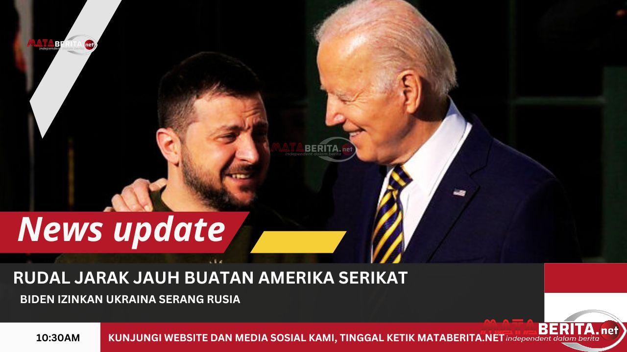 Presiden AS Joe Biden Izinkan Ukraina Serang Jarak Jauh Rusia