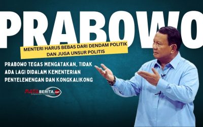 Prabowo : Menteri Harus Bersih Dari Kongkalikong