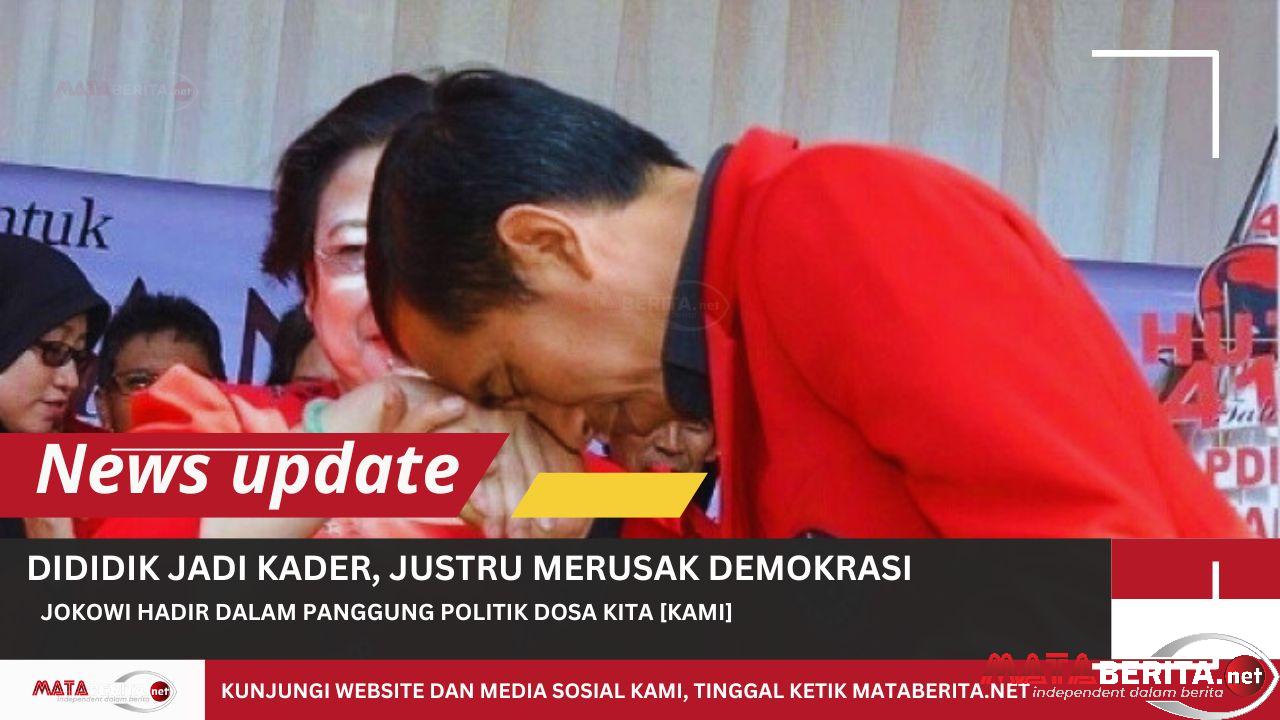 Elite PDIP Sangat Bersalah dan Berdosa Karena Hadirkan Jokowi ke Panggung Politik di Indonesia