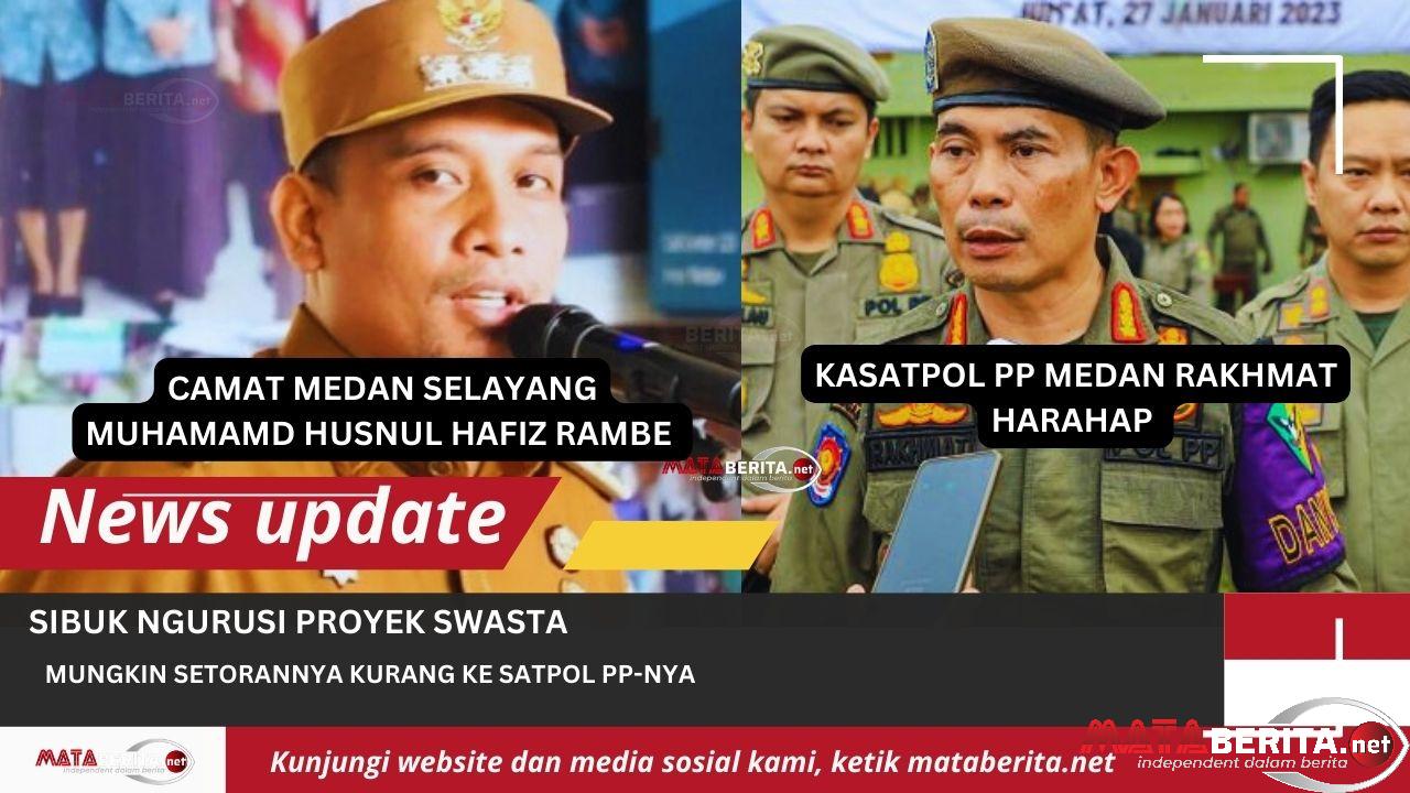 Bobby Nasution : Kerja Kasatpol PP Medan dan Camat Medan Selayang Hanya Sibuk Ngurusi Proyek Swasta