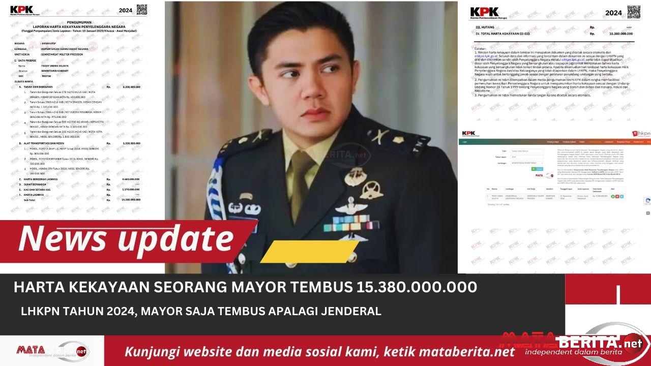 Kekayaan Mayor Tedy Tembus Rp15,38 Miliar, Bagaimana Dengan Pangkat Jenderal?