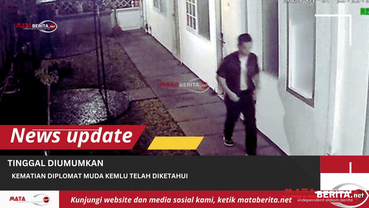 Kematian Diplomat Muda Kemlu Telah Diketahui