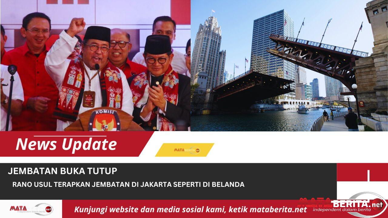 Rano Karno Usul Buka Tutup Jembatan di Ibu Kota Jakarta