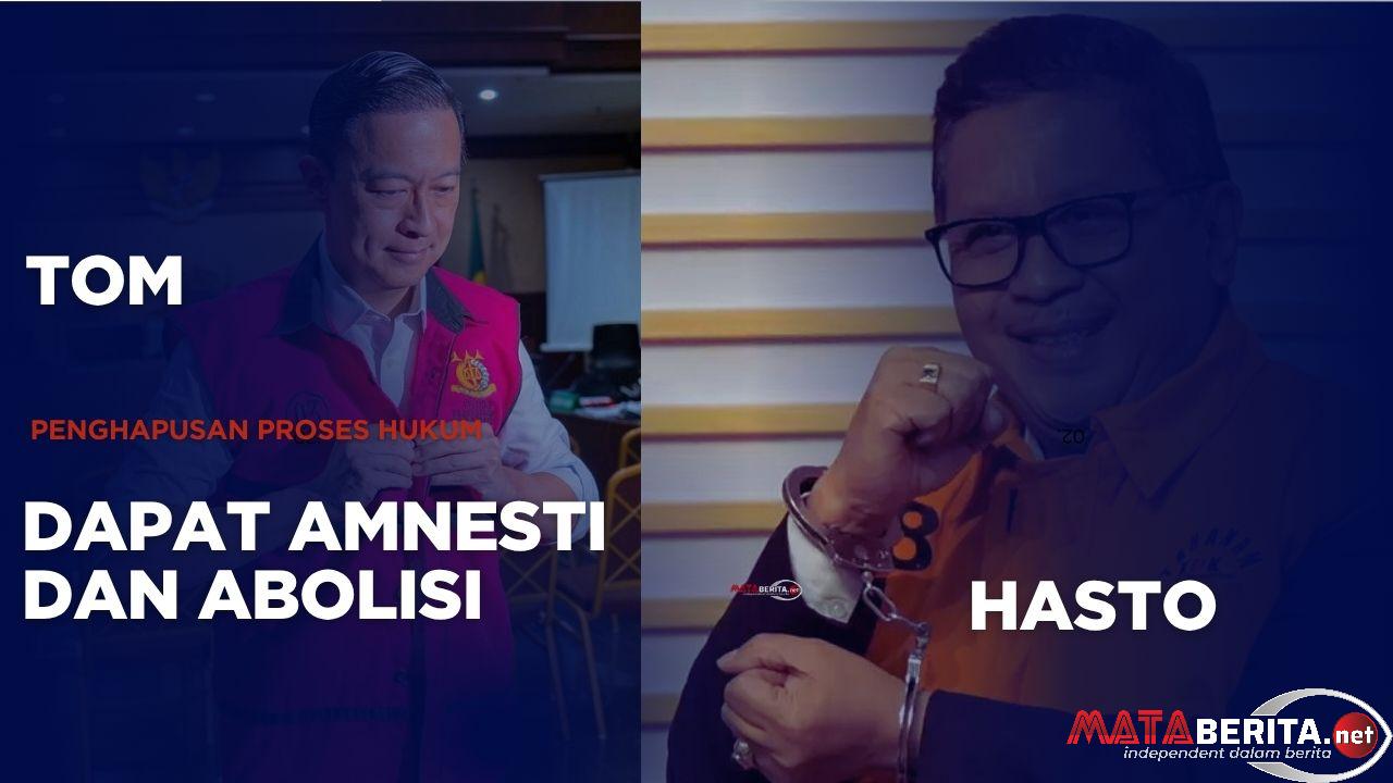 Hasto Kristiyanto dan Tom Lembong Dapat Amnesti dan Abolisi Dari Prabowo