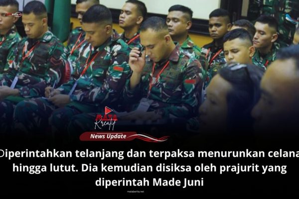 Letda Inf Made Juni Arta Dana Paksa Prada Richard Mengaku Gay Bersama Prada Lucky Hingga Diolesin Cabai di Bagian Sensitif