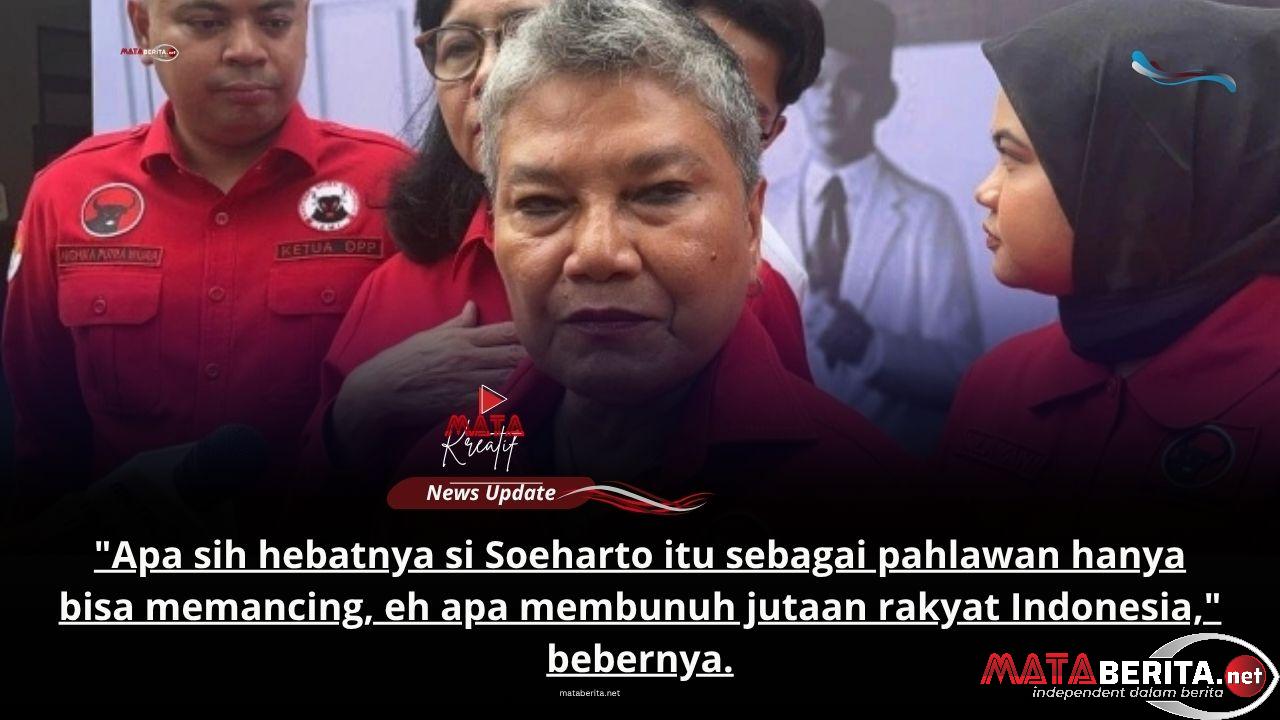 PDI Perjuangan Tolak Keras Pemberian Gelar Pahlawan Nasional untuk Soeharto, Ribka : Membunuh Jutaan rakyat Indonesia