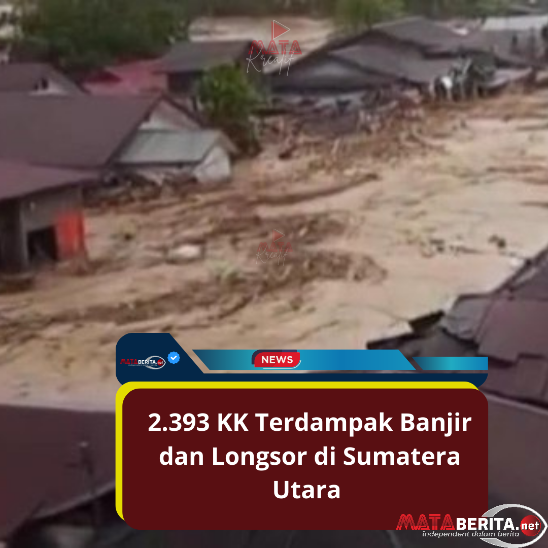 2.393 KK Terdampak Banjir dan Longsor di Sumatera Utara
